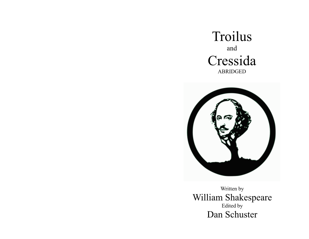 TROILUS CRESSIDA How Now, Young Man! Mean'st Thou to Fight To-Day? and Whither Go They? ANDROMACHE ALEXANDRA Cassandra, Call My Father to Persuade