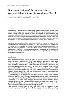 The Conservation of the Avifauna in a Lowland Atlantic Forest in South-East Brazil ALEXANDRE ALEIXO and MAURO GALETTI