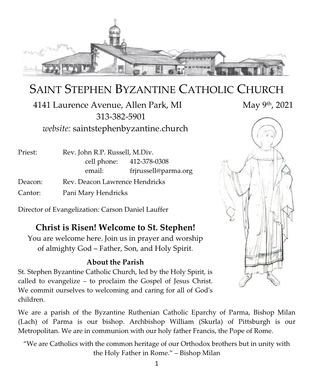 SAINT STEPHEN BYZANTINE CATHOLIC CHURCH 4141 Laurence Avenue, Allen Park, MI May 9Th, 2021 313-382-5901 Website: Saintstephenbyzantine.Church