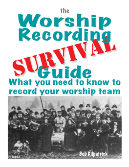 Worship Recording Survival Guide  the Worship Recording Survival Guide