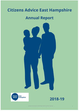 CITIZENS ADVICE EAST HAMPSHIRE ANNUAL REPORT 2018/19 1 Contents