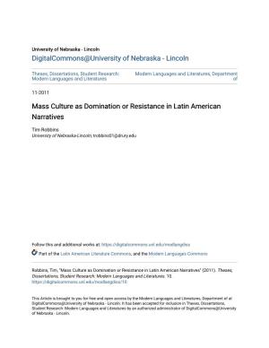 Mass Culture As Domination Or Resistance in Latin American Narratives