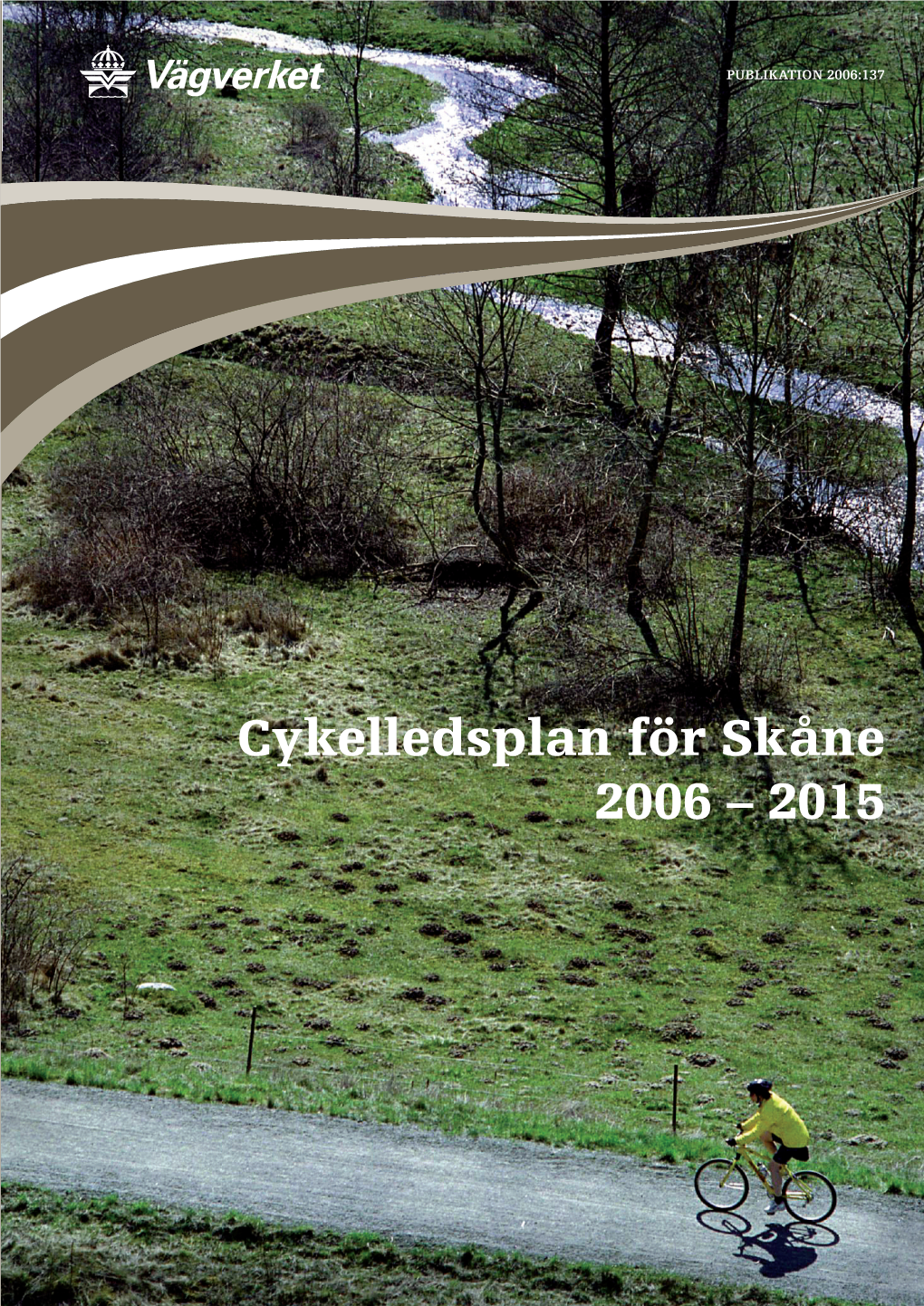 Cykelledsplan För Skåne 2006 – 2015