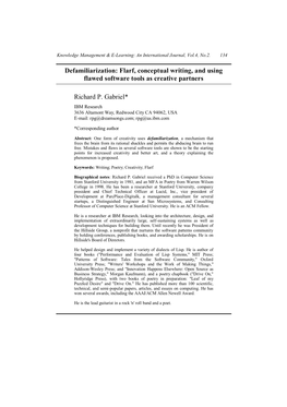 Defamiliarization: Flarf, Conceptual Writing, and Using Flawed Software Tools As Creative Partners Richard P. Gabriel*