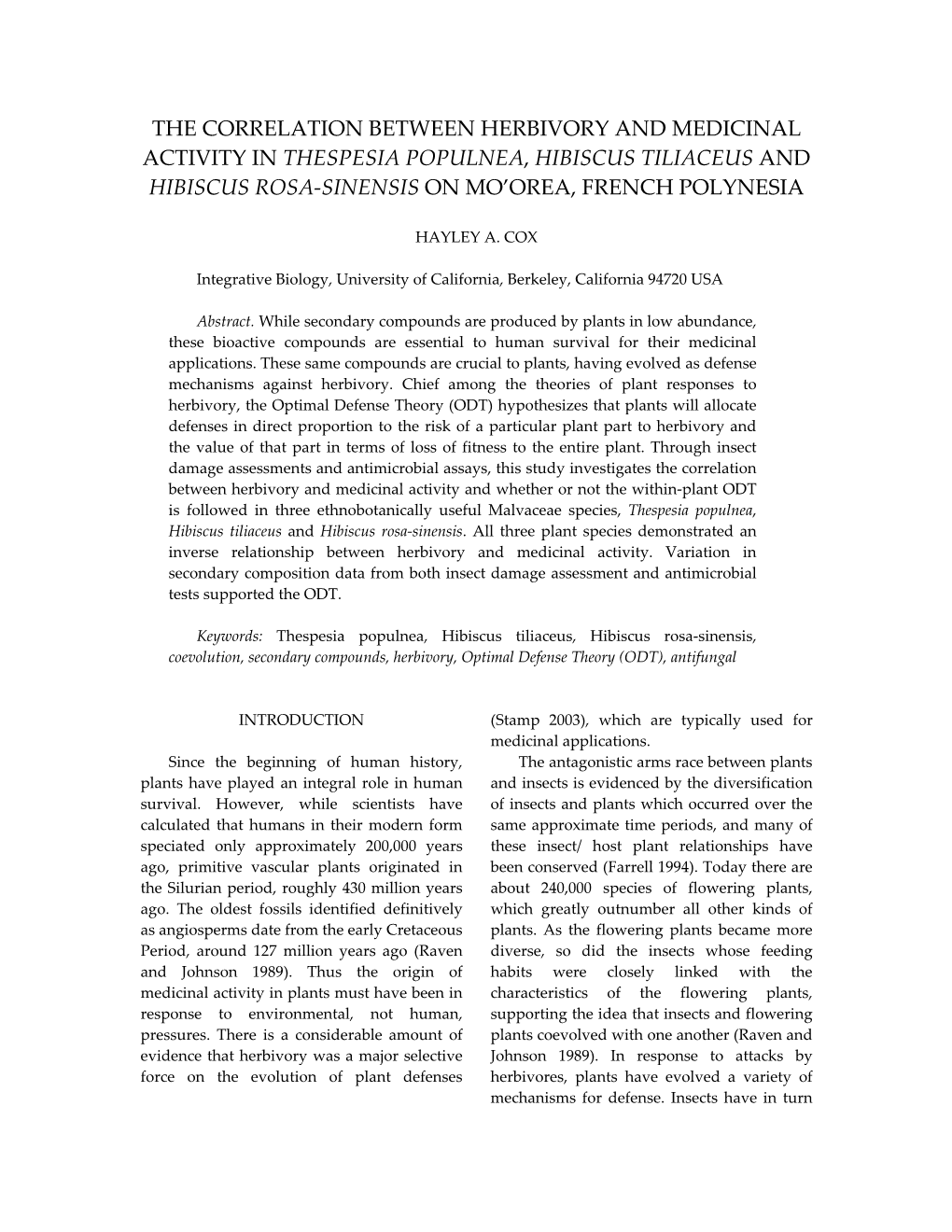 The Correlation Between Herbivory and Medicinal Activity in Thespesia Populnea, Hibiscus Tiliaceus and Hibiscus Rosa‐Sinensis on Mo’Orea, French Polynesia