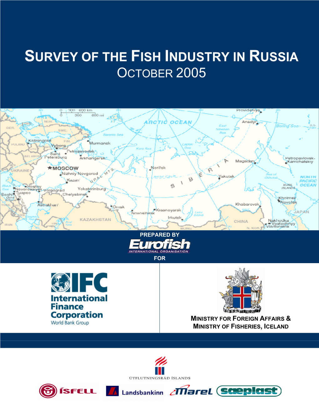 Survey of the Fish Industry in Russia October 2005