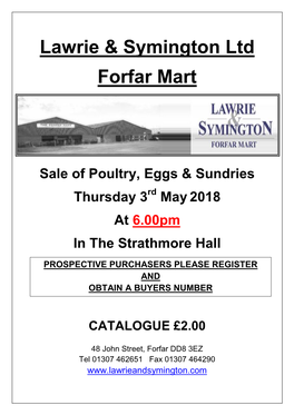 Poultry, Eggs & Sundries Thursday 3Rd May 2018 at 6.00Pm in the Strathmore Hall PROSPECTIVE PURCHASERS PLEASE REGISTER and OBTAIN a BUYERS NUMBER