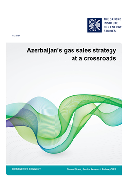Azerbaijan's Gas Sales Strategy at a Crossroads