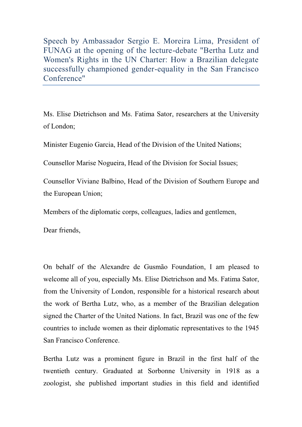 Bertha Lutz and Women's Rights in the UN Charter: How a Brazilian Delegate Successfully Championed Gender-Equality in the San Francisco Conference"