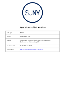 SQUARE ROOTS of 2X2 MATRICES 1