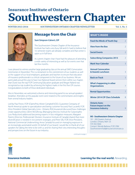 Insurance Institute of Ontario Southwestern Chapter WINTER 2013–2014 SOUTHWESTERN ONTARIO Chapter Newsletter Vol