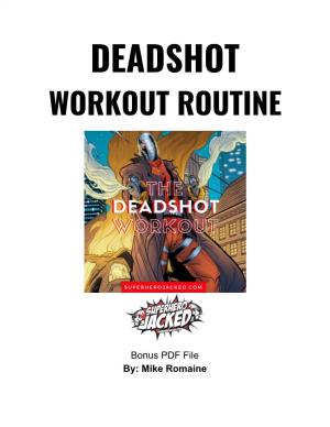 Deadshot Workout Routine