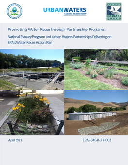 Promoting Water Reuse Through Partnership Programs: National Estuary Program and Urban Waters Partnerships Delivering on EPA’S Water Reuse Action Plan