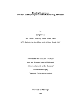 Directing Koreanness: Directors and Playwrights Under the National Flag, 1970-2000 by Gang-Im Lee BS, Yonsei University, Seoul