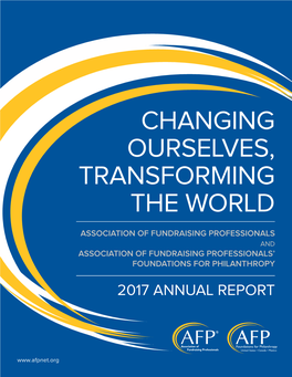2017 Annual Report Changing Ourselves, Transforming the World