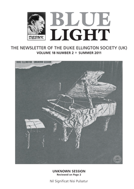 The Newsletter of the Duke Ellington Society (Uk) Volume 18 Number 2 G Summer 2011