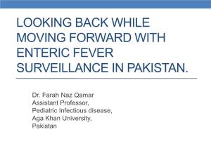 Looking Back While Moving Forward with Enteric Fever Surveillance in Pakistan
