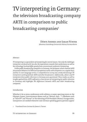 TV Interpreting in Germany: the Television Broadcasting Company ARTE in Comparison to Public Broadcasting Companies1