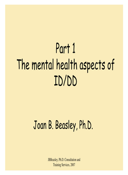 Part 1 the Mental Health Aspects of ID/DD