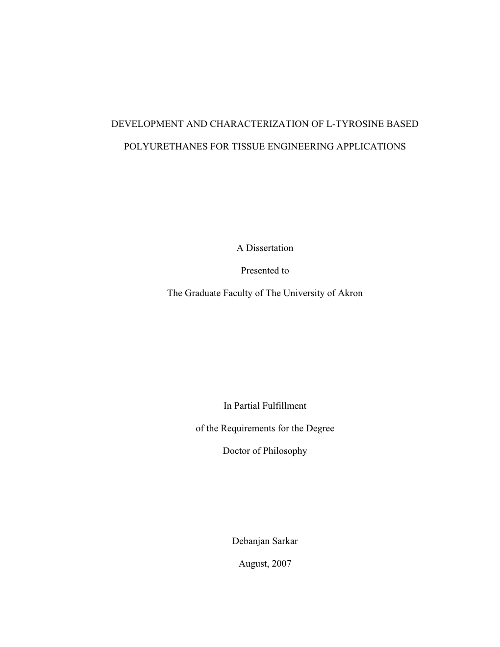 Development and Characterization of L-Tyrosine Based