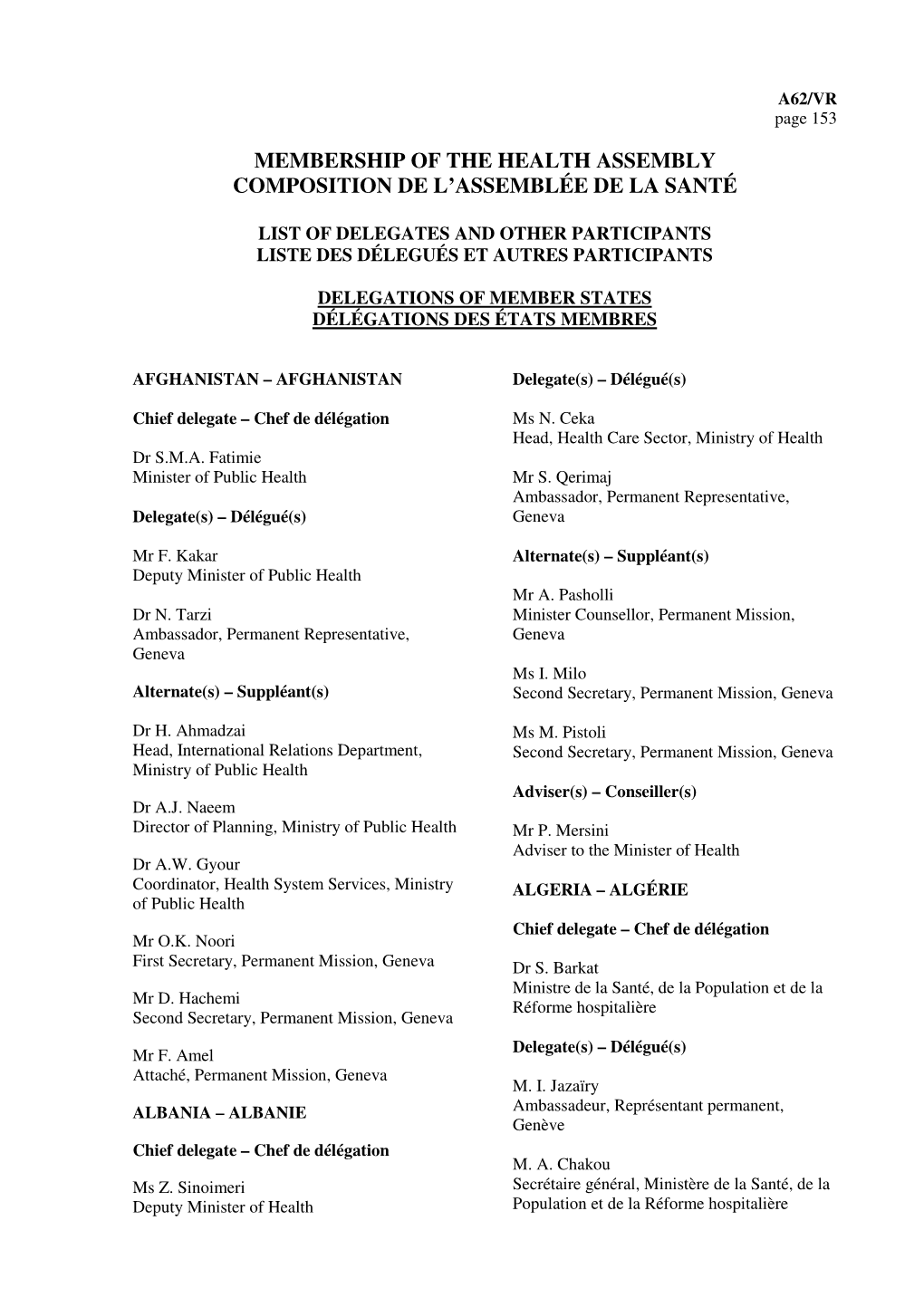 Membership of the Health Assembly Composition De L'assemblée De La