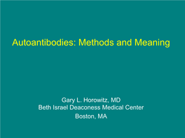 Autoantibodies: Methods and Meaning
