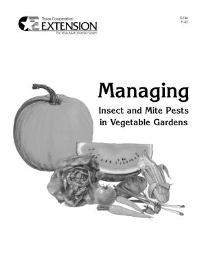 Managing Insect and Mite Pests in Vegetable Gardens Managing Insect and Mite Pests in Vegetable Gardens