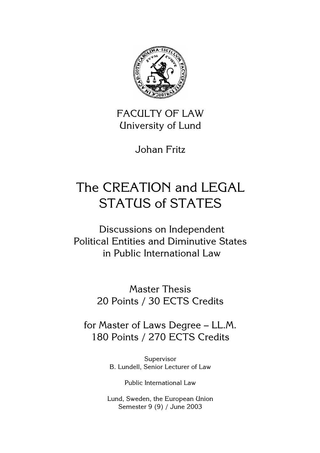 The CREATION and LEGAL STATUS of STATES