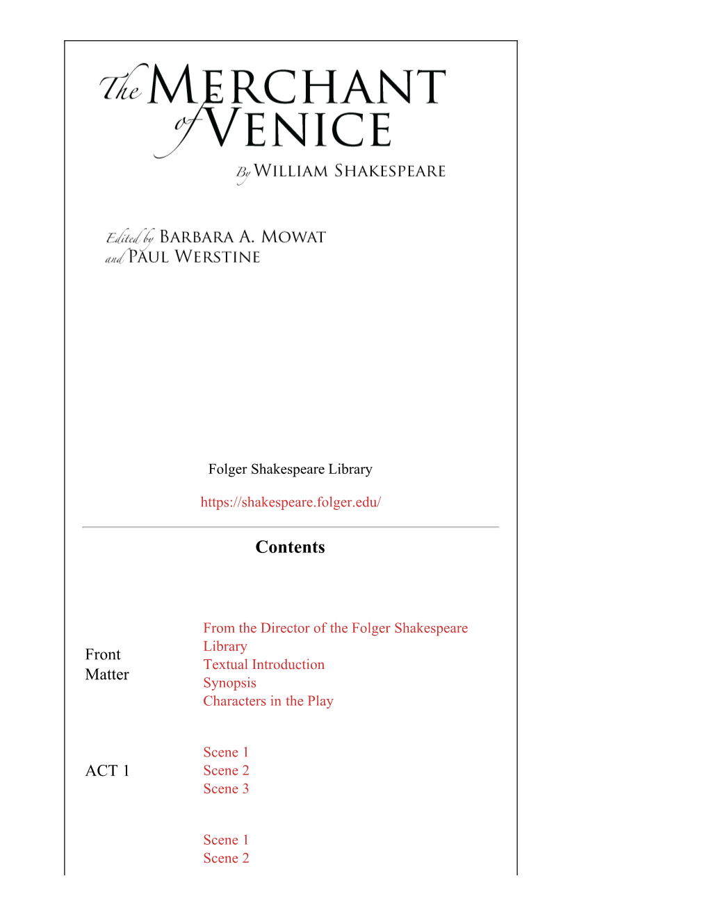 The Merchant of Venice, Secures a Loan from Shylock for His Friend Bassanio, Who Seeks to Court Portia