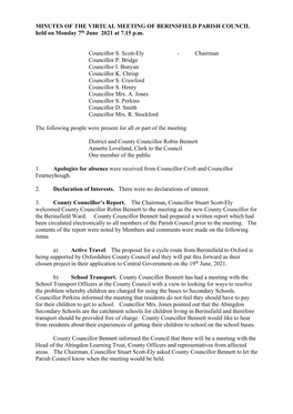 MINUTES of the VIRTUAL MEETING of BERINSFIELD PARISH COUNCIL Held on Monday 7Th June 2021 at 7.15 P.M. Councillor S. Scott-Ely