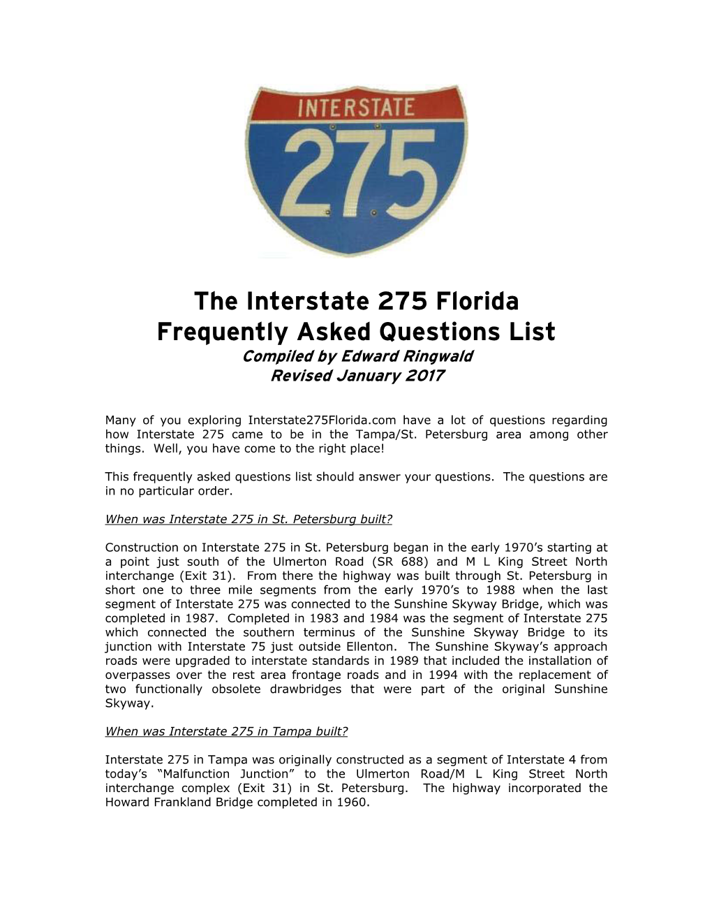 The Interstate 275 Florida Frequently Asked Questions List Compiled by Edward Ringwald Revised January 2017
