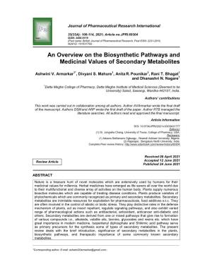 An Overview on the Biosynthetic Pathways and Medicinal Values of Secondary Metabolites