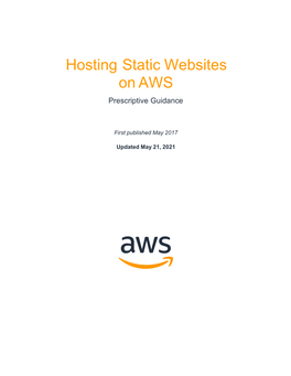 Hosting Static Websites on AWS Prescriptive Guidance