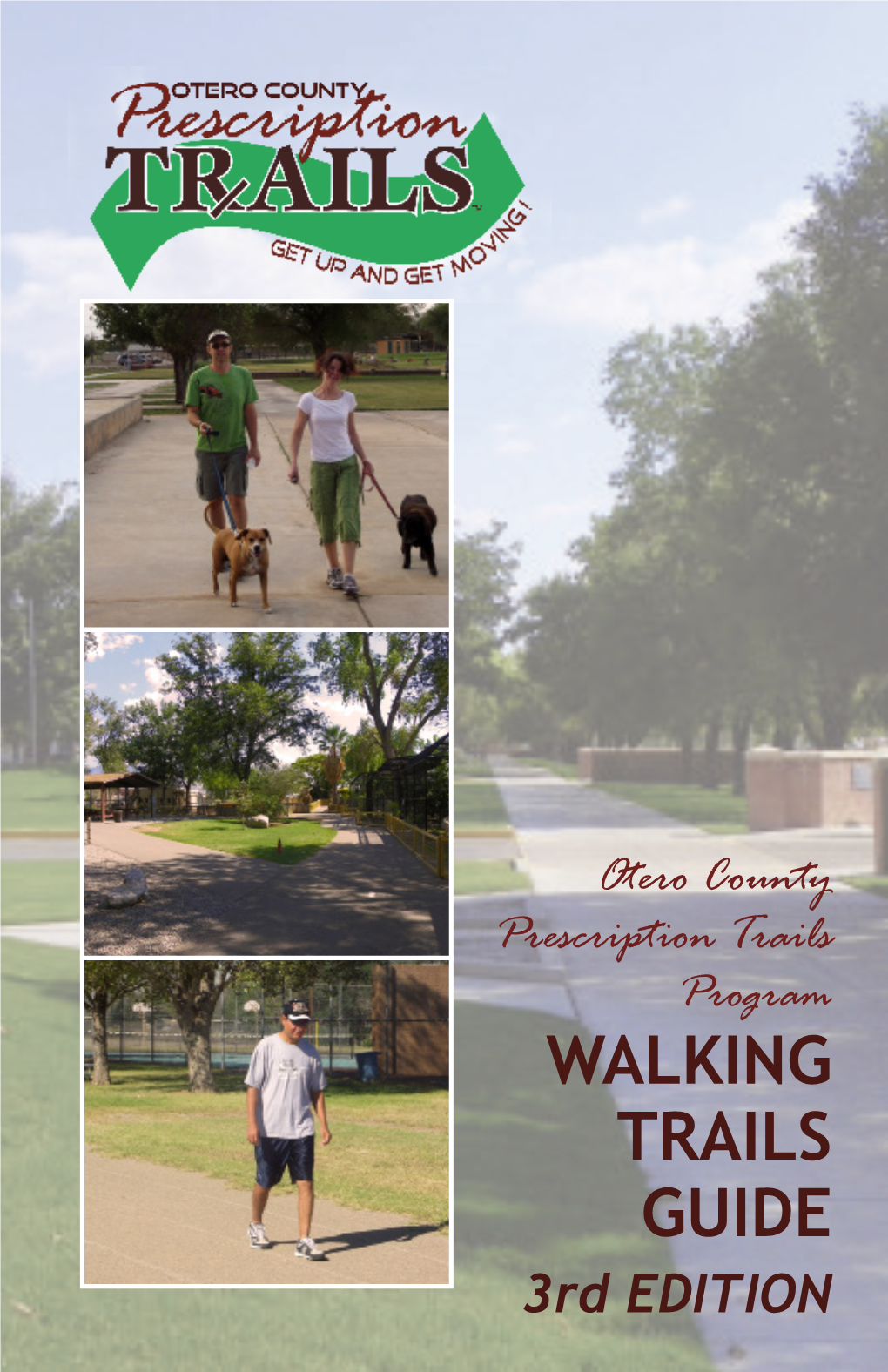 WALKING TRAILS GUIDE 3Rd EDITION Map of Participating Walking Paths in Otero County