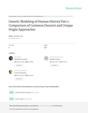 Genetic Modeling of Human History Part 1: Comparison of Common Descent and Unique Origin Approaches