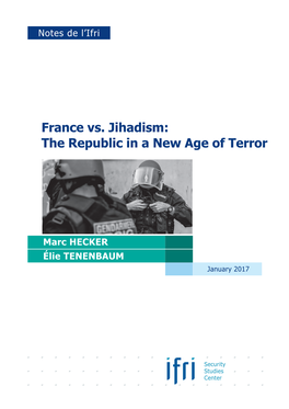 France Vs. Jihadism: the Republic in a New Age of Terror