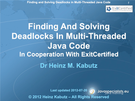 Finding and Solving Deadlocks in Multi-Threaded Java Code 1