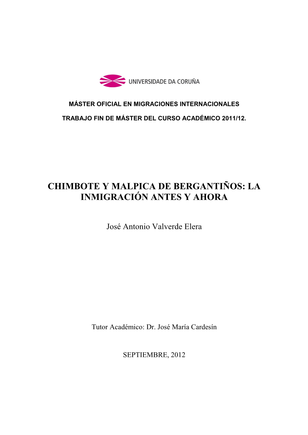 Chimbote Y Malpica De Bergantiños: La Inmigración Antes Y Ahora