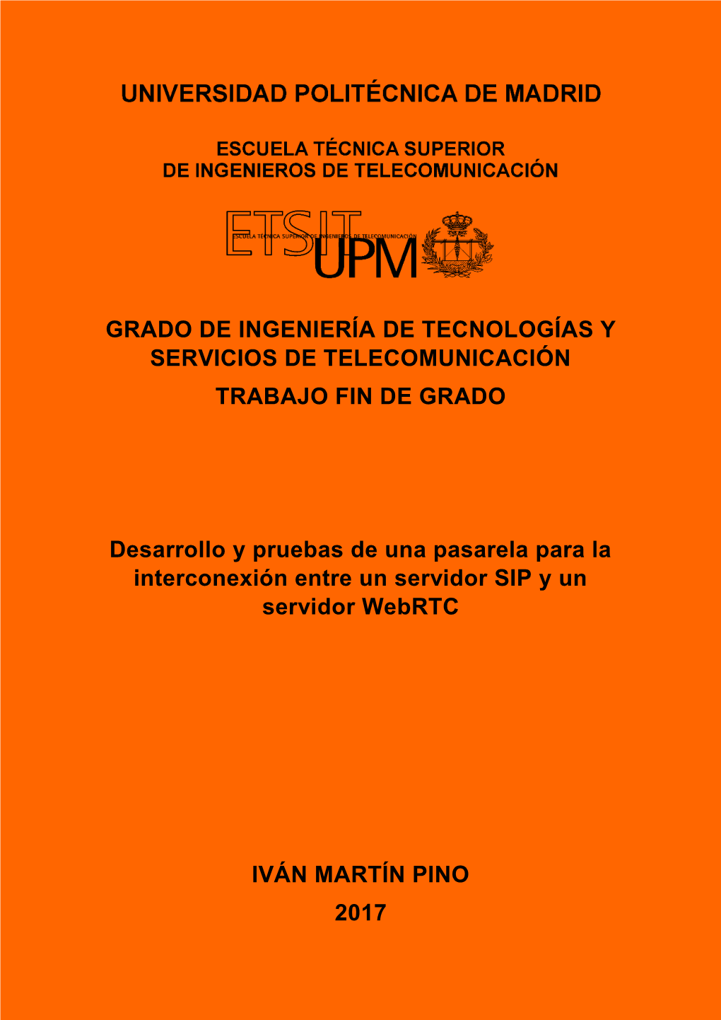 Grado De Ingeniería De Tecnologías Y Servicios De Telecomunicación Trabajo Fin De Grado