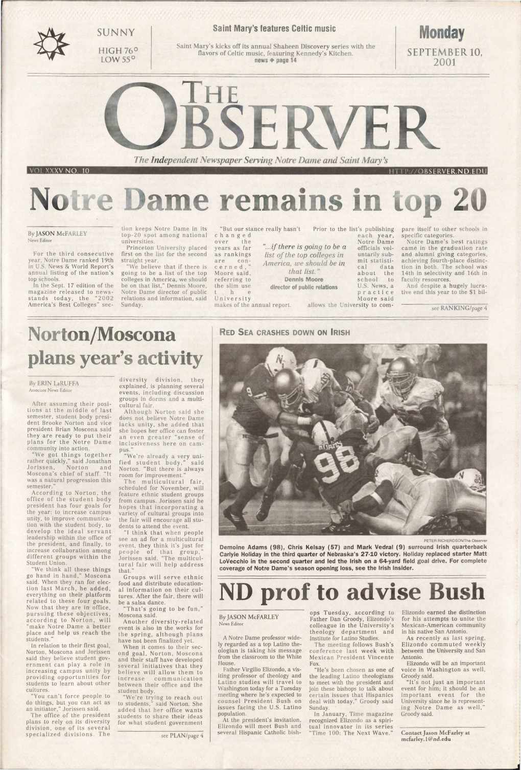 O B S E R V E R the Independent Newspaper Serving Notre Dame and Saint Mary’S VOL XXXV NO