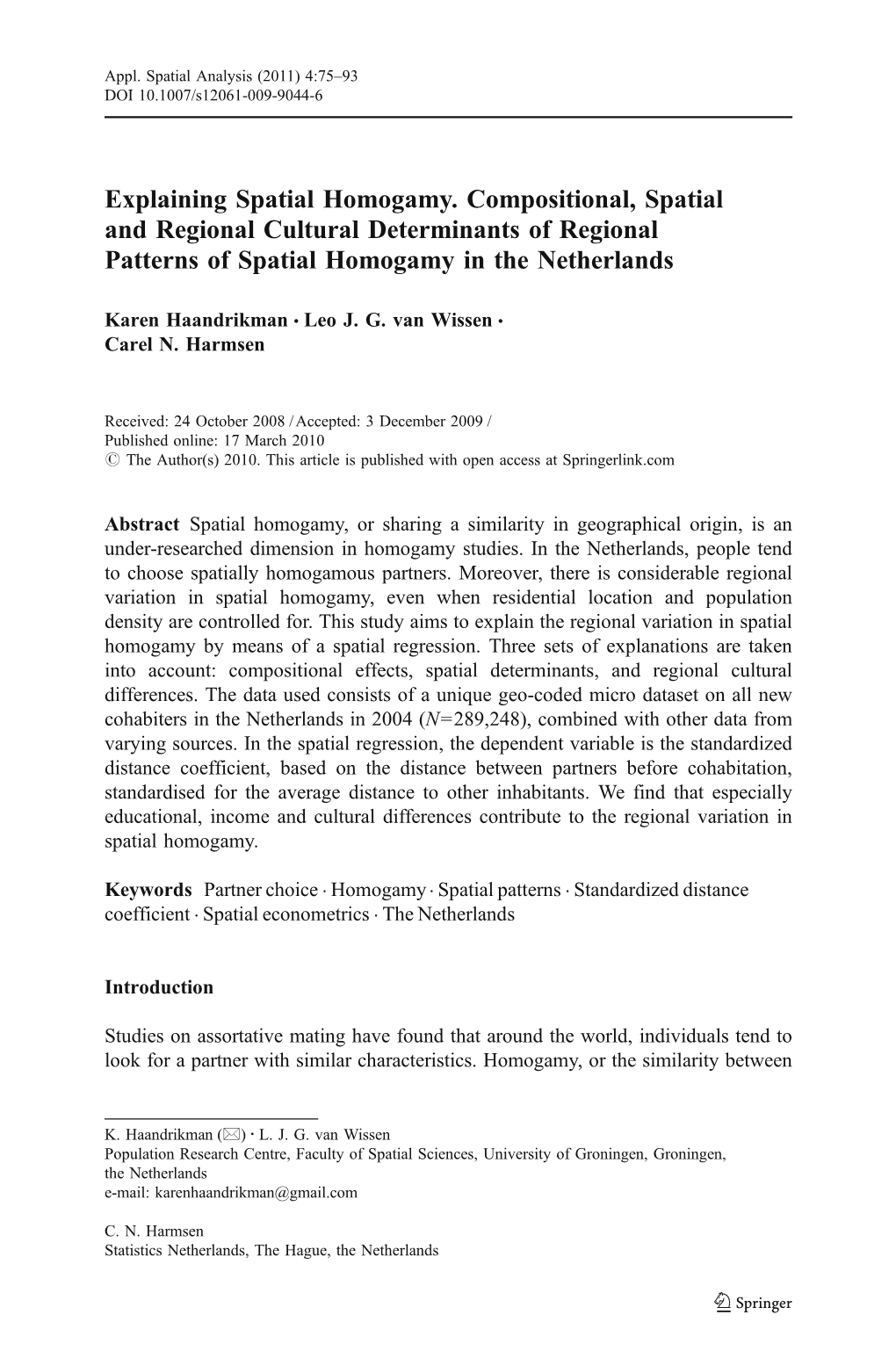 Explaining Spatial Homogamy. Compositional, Spatial and Regional Cultural Determinants of Regional Patterns of Spatial Homogamy in the Netherlands