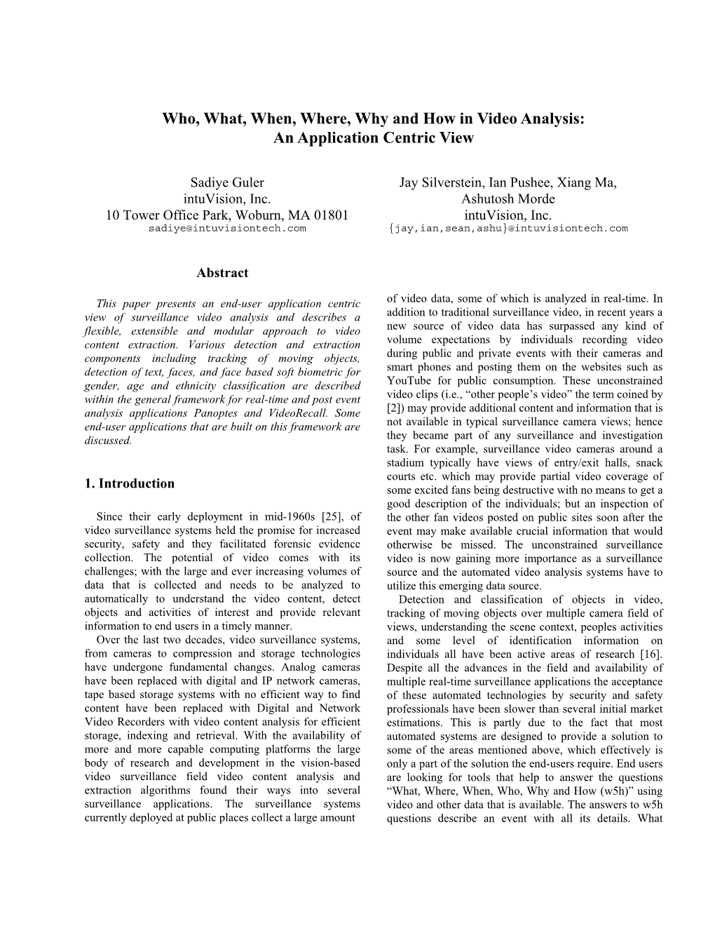 Who, What, When, Where, Why and How in Video Analysis: an Application Centric View