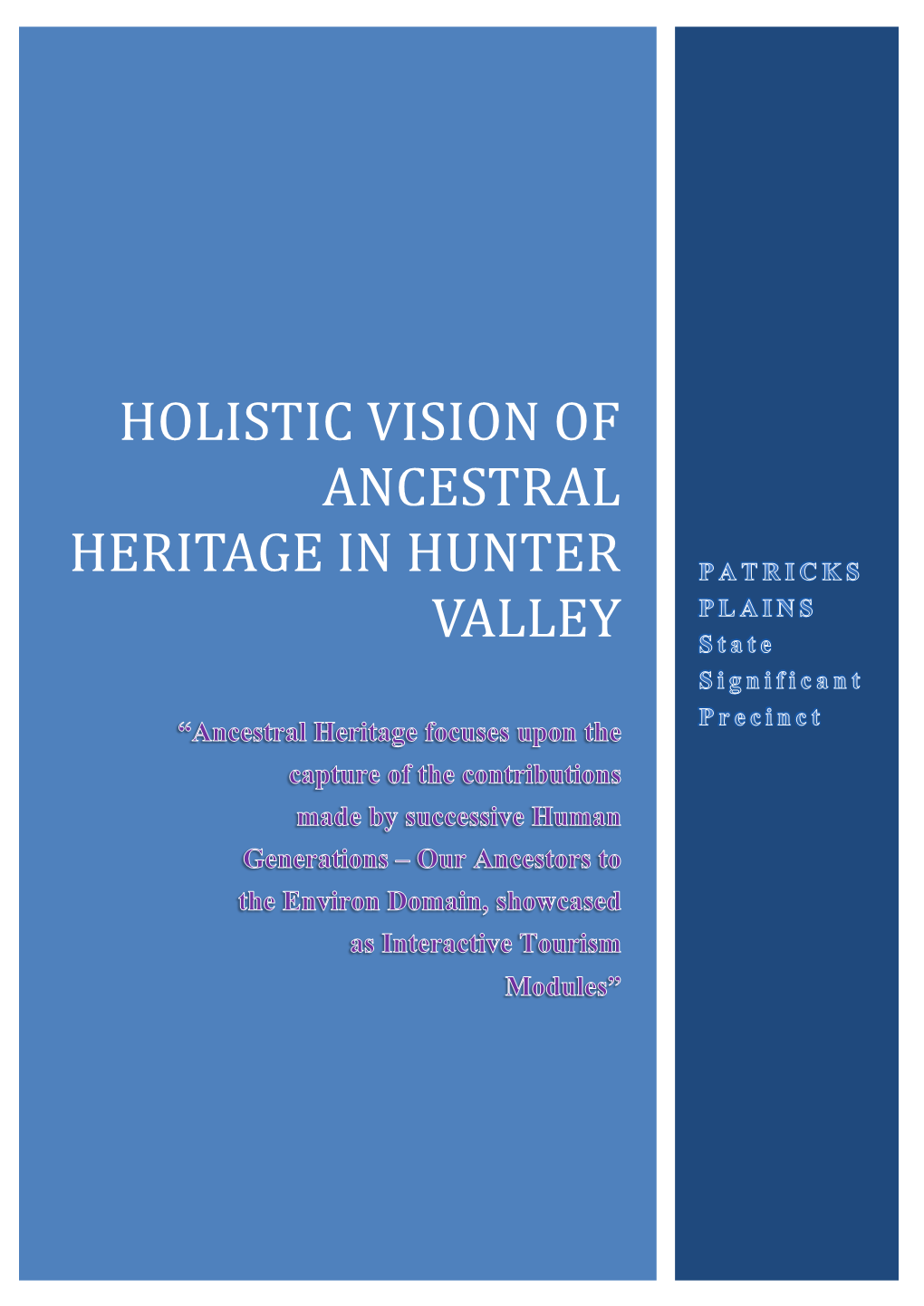 Holistic Vision of Ancestral Heritage in Hunter Valley