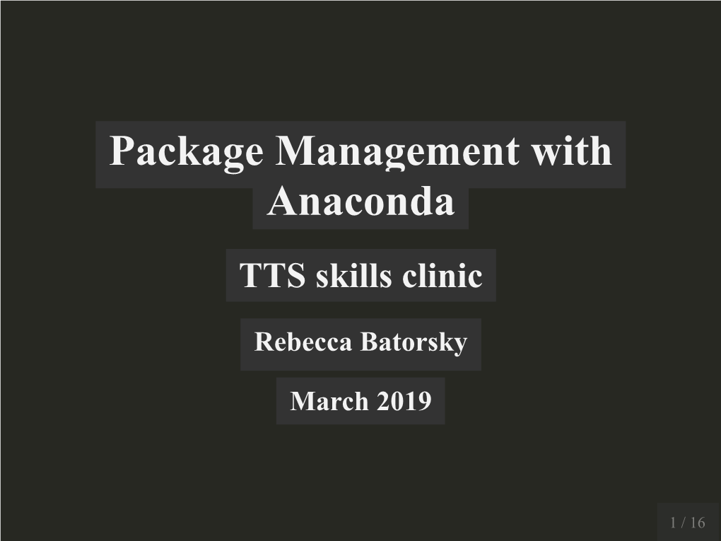 Package Management with Anaconda TTS Skills Clinic