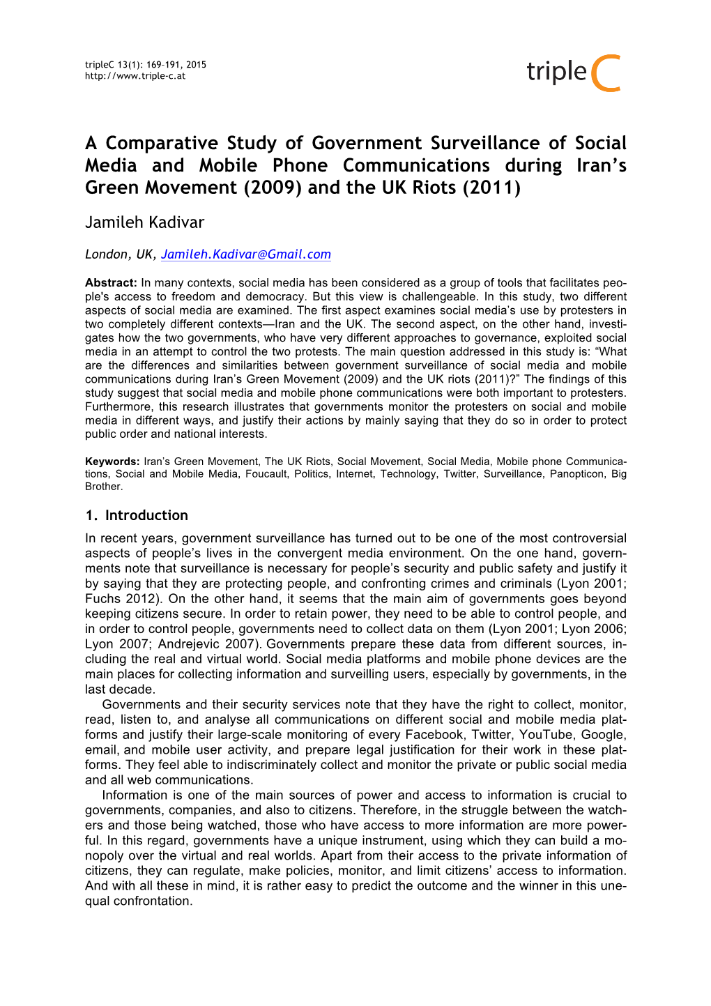 A Comparative Study of Government Surveillance of Social Media and Mobile Phone Communications During Iran’S Green Movement (2009) and the UK Riots (2011)