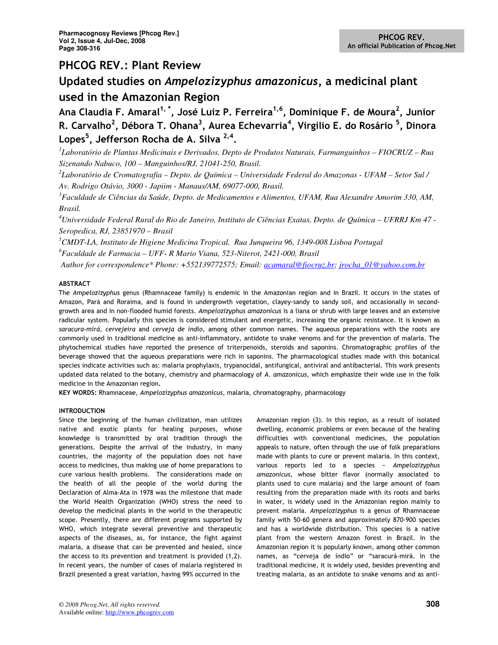 PHCOG REV.: Plant Review Updated Studies on Ampelozizyphus Amazonicus , a Medicinal Plant Used in the Amazonian Region Ana Claudia F