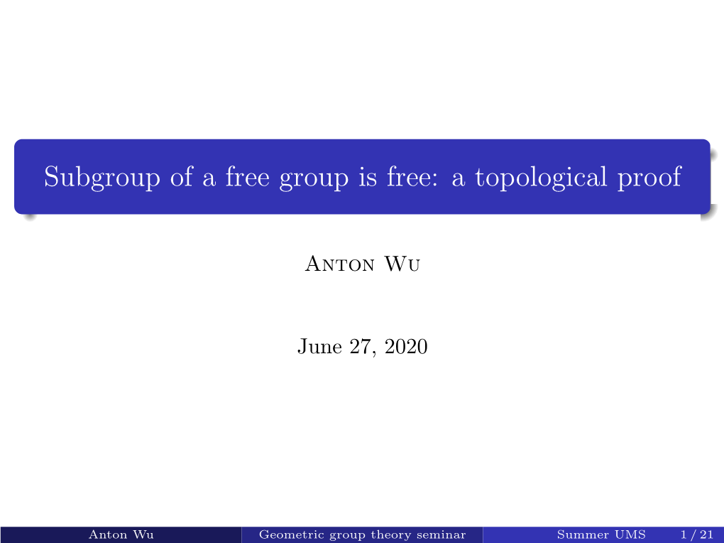 Subgroup of a Free Group Is Free: a Topological Proof