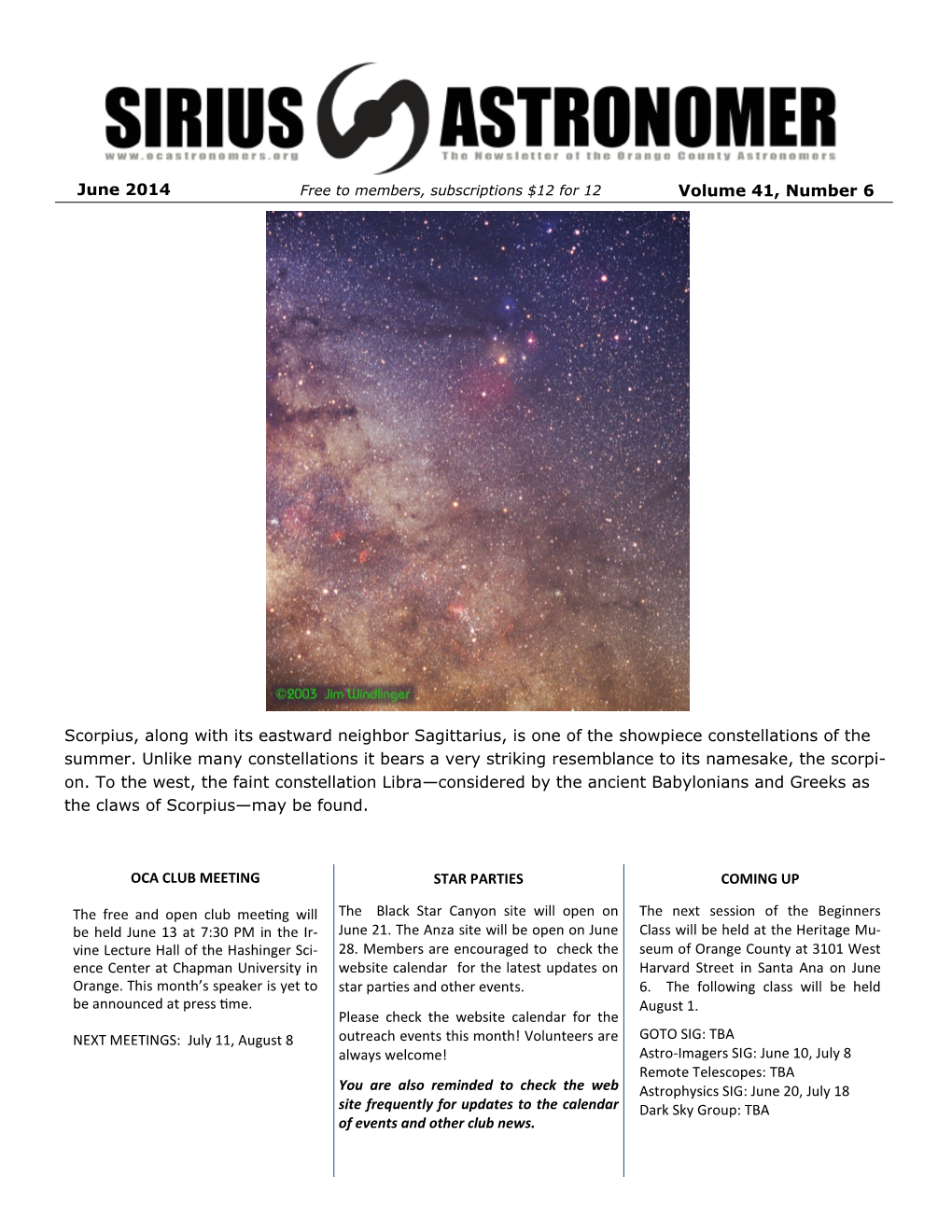 June 2014 Volume 41, Number 6 Scorpius, Along with Its Eastward