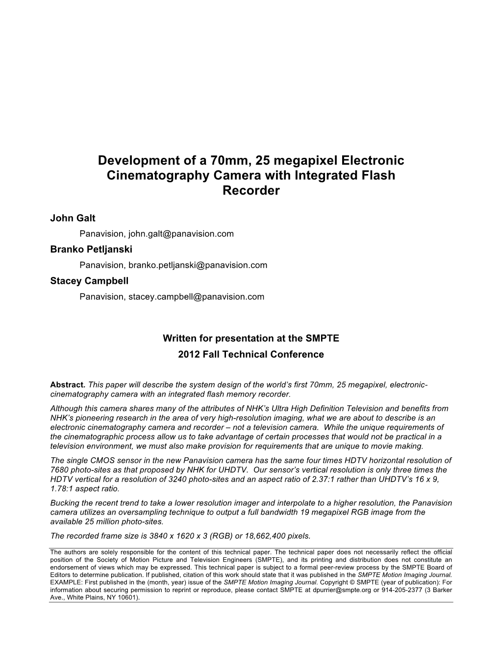 Development of a 70Mm, 25 Megapixel Electronic Cinematography Camera with Integrated Flash Recorder