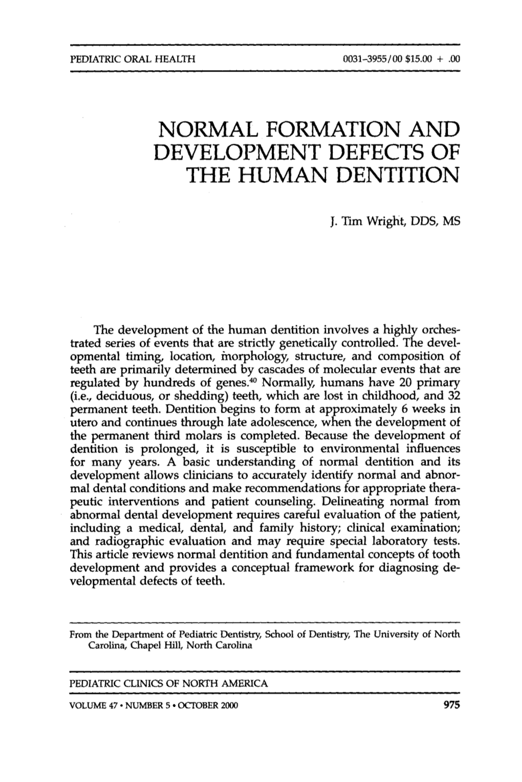 Normal Formation and Development Defects of the Human Dentition